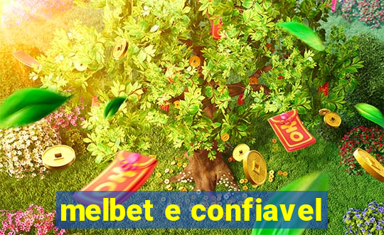 melbet e confiavel